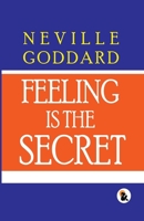 Feeling Is The Secret Hard Back Edition Sasa Publishing Classic Series 2024 B0GR6T5N9X Book Cover