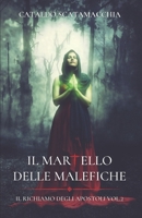 Il Martello delle Malefiche: Il richiamo degli Apostoli vol. 2 (Italian Edition) B0CMJL5B7Y Book Cover