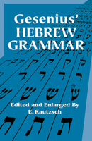 Gesenius' Hebrew Grammar 1016353898 Book Cover
