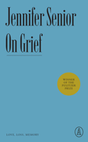 On Grief: Love, Loss, Memory 1638930740 Book Cover