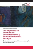 Los Espacios Se Comunican: Cooperativismo y Economia Mundial. Ensayos 3659065072 Book Cover