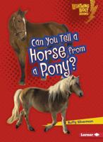 Can You Tell a Horse from a Pony? 0761385541 Book Cover