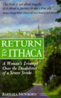 Return to Ithaca: A Woman's Triumph over the Disabilities of a Severe Stroke 185230944X Book Cover