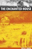 The Enchanted House 1894838211 Book Cover