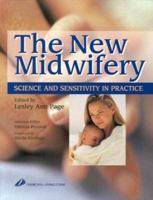 The New Midwifery: Science and Sensitivity in Practice 0443100020 Book Cover