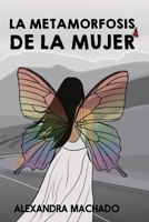 La metamorfosis de la mujer (Spanish Edition) B0DKTKWV51 Book Cover