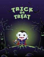 Trick or Treat: Happy Halloween Coloring Book for Toddlers Halloween Books for Kids B08J5BD6DS Book Cover