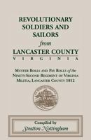 Revolutionary Soldiers and Sailors from Lancaster County, Virginia 1585493953 Book Cover