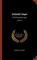 Icelandic Sagas: The Orkneyingers Saga; Volume 3 1016540833 Book Cover