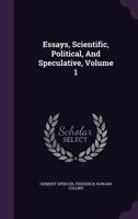 Essays: Scientific, Political, & Speculative, Vol. I 935494244X Book Cover