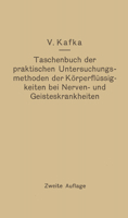 Taschenbuch Der Praktischen Untersuchungsmethoden Der Korperflussigkeiten Bei Nerven- Und Geisteskrankheiten 3642985181 Book Cover