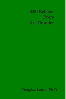 1000 Echoes from the Thunder 1312812206 Book Cover
