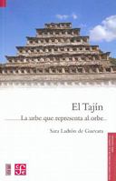 El Tajín. La urbe que representa al orbe 6071602998 Book Cover
