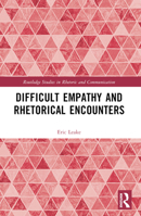 Difficult Empathy and Rhetorical Encounters 1032321717 Book Cover