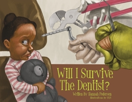 Will I Survive the Dentist? B0CD3966YS Book Cover
