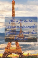 Plus je suis reconnaissant, plus je vois de beauté: Daily Diary and Goal Setter 6 by 9 inches. (French Edition) 1657359379 Book Cover