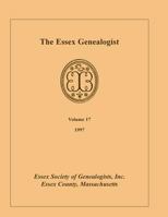 The Essex Genealogist, Volume 17, 1997 0788417002 Book Cover