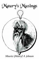 Maurys Musings 141843728X Book Cover