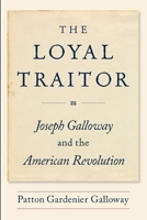 The Loyal Traitor 136541762X Book Cover