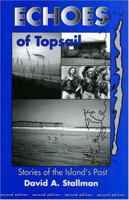 Echoes of Topsail: Stories of the Island's Past 1887750339 Book Cover