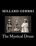 The Mystical Druze 1534900187 Book Cover
