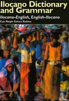 Ilocano Dictionary and Grammar: Ilocano-English, English-Ilocano (Pali Language Texts: Philippines) 0824820886 Book Cover