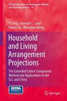 Household and Living Arrangement Projections: The Extended Cohort-Component Method and Applications to the U.S. and China 9048189055 Book Cover
