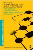 Building Competences for Spatial Planners: Methods and Techniques for Performing Tasks with Efficiency 0415594561 Book Cover