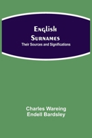 English Surnames: Their Sources and Significations 9354842135 Book Cover