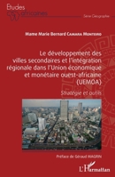 Le développement des villes secondaires et l'intégration régionale dans l'Union économique et monétaire ouest-africaine (UEMOA): Stratégie et outils (Études Africaines) (French Edition) 2343240779 Book Cover