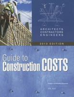 Architects, Contractors, Engineers Guide to Construction Costs 1588551334 Book Cover