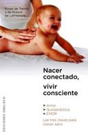 Nacer conectado, vivir consciente 8497776232 Book Cover