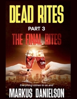 Dead Rites Part 3 The Final RItes B0GGMCD3DL Book Cover