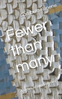 Fewer than many: A series of short stories B08NF34JGG Book Cover