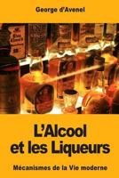 L'Alcool et les Liqueurs 1979633126 Book Cover