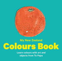 My New Zealand Colours Book 0987668897 Book Cover