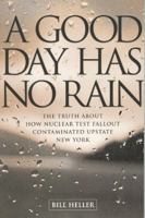 A Good Day Has No Rain 0878755462 Book Cover