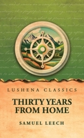 Thirty Years From Home B0H8Q8NJ3R Book Cover