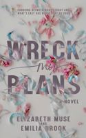 Wreck My Plans 1957666080 Book Cover