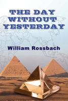 The Day Without Yesterday 1970024682 Book Cover
