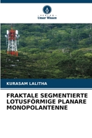 Fraktale Segmentierte Lotusförmige Planare Monopolantenne 6205953706 Book Cover