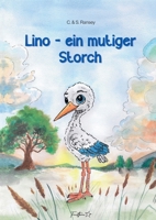 Lino: ein mutiger Storch (German Edition) 3695179384 Book Cover