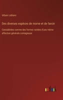 Des diverses espèces de morve et de farcin: Considérées comme des formes variées d'une même affection générale contagieuse (French Edition) 3385091551 Book Cover