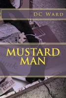 Mustard Man 1495313654 Book Cover