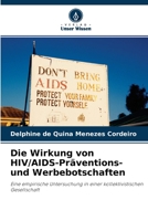 Die Wirkung von HIV/AIDS-Pr�ventions- und Werbebotschaften 6203239321 Book Cover