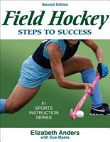 Field Hockey: Steps to Success 0880116730 Book Cover