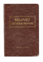 Beloved Catholic Prayers - Vinyl Cover 1617961663 Book Cover