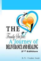 The Family Set Free: A Journey of Deliverance and Healing 1544288689 Book Cover