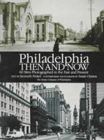 Philadelphia Then and Now: 60 Sites Photographed in the Past and Present 0486257908 Book Cover