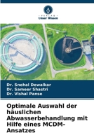 Optimale Auswahl der häuslichen Abwasserbehandlung mit Hilfe eines MCDM-Ansatzes (German Edition) 6208081777 Book Cover